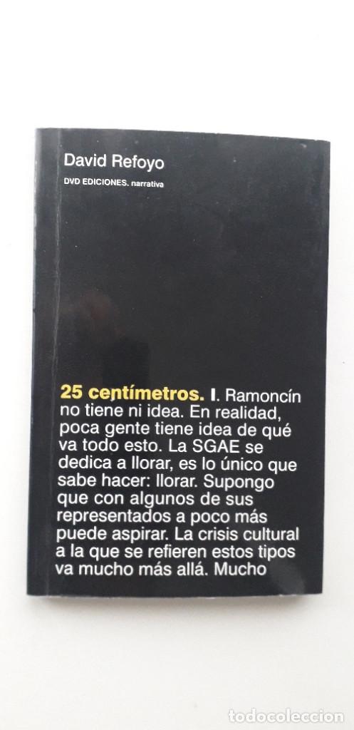 Libros de segunda mano: 25 CENTIMETROS - DAVID REFOYO - Foto 1
