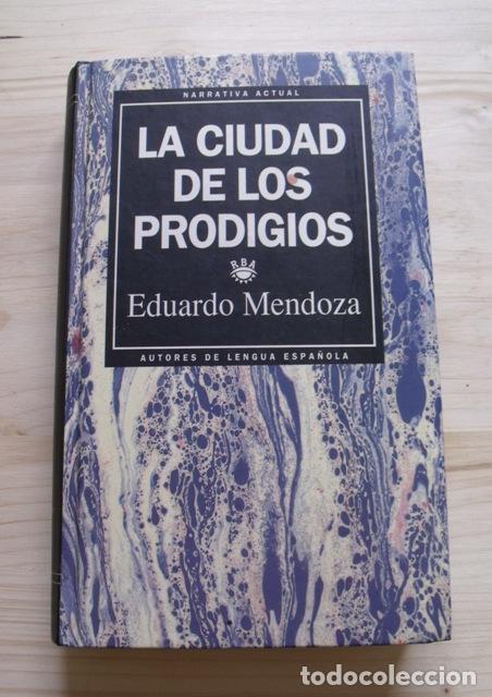 Libros de segunda mano: Libro La Ciudad de los Prodigios - Eduardo Mendoza - RBA - Foto 1