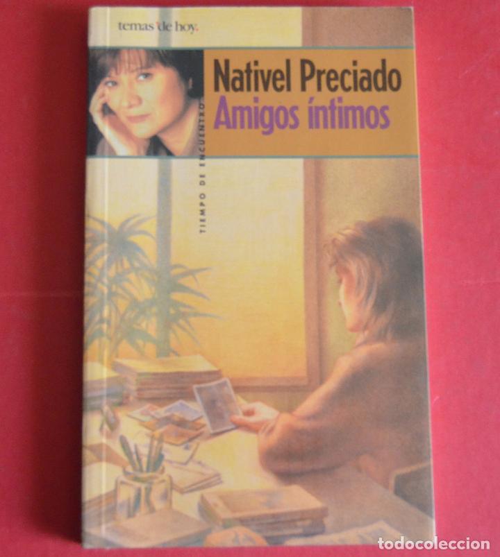 Libros de segunda mano: AMIGOS INTIMOS - NATIVEL PRECIADO - Foto 1