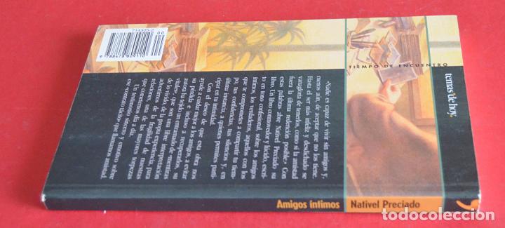 Libros de segunda mano: AMIGOS INTIMOS - NATIVEL PRECIADO - Foto 2