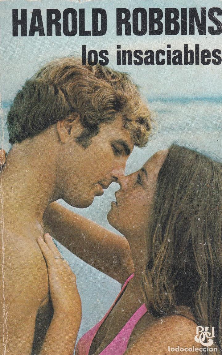 Libros de segunda mano: Libros. Harold Robbins. Los Insaciables 1976 - Foto 1