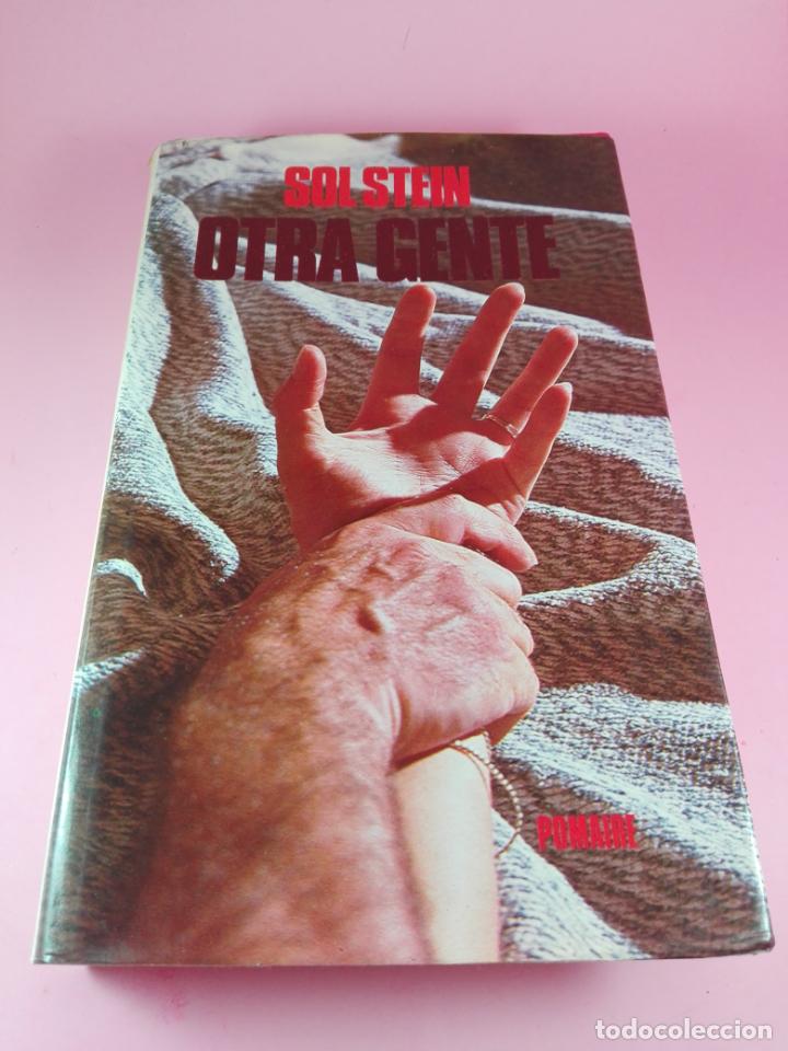 Second hand books: LIBRO-OTRA GENTE-SOL STEIN-ED.POMAIRE-1970-SOBRECUBIERTA-367 P&Aacute;GINAS-VER FOTOS