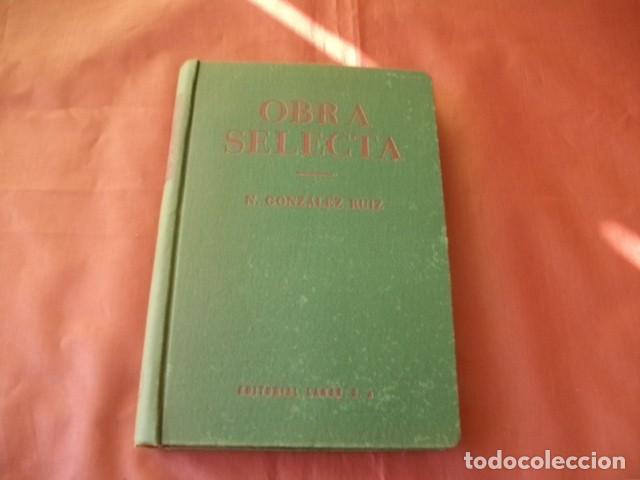 Libros de segunda mano: OBRA SELECTA. - GONZ&Aacute;LEZ RUIZ, Nicol&aacute;s. - Foto 1