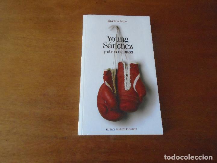 Libros de segunda mano: YOUNG S&Aacute;NCHEZ Y OTROS CUENTOS (IGNACIO ALDECOA) - Foto 1