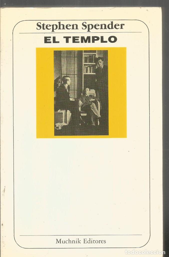 Libros de segunda mano: STEPHEN SPENDER. EL TEMPLO. MUCHNIK EDITORES - Foto 1
