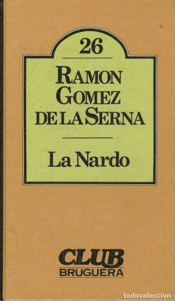 Libros de segunda mano: Ram&oacute;n G&oacute;mez de la Serna, La Nardo - Foto 1