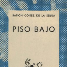 Libros de segunda mano: RAMÓN GÓMEZ DE LA SERNA, PISO BAJO. / ESPASA-CALPE. AUSTRAL Nº 1299