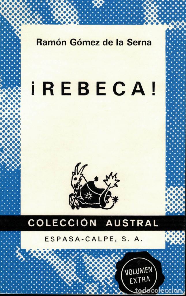 Libros de segunda mano: Ram&oacute;n G&oacute;mez de la Serna, &iexcl;Rebeca! - Foto 1