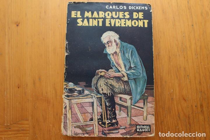 Libros de segunda mano: EL MARQUES DE SAINT EVREMONT CARLOS DICKENS - Foto 1