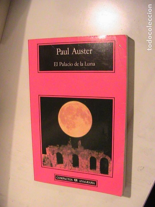 Libros de segunda mano: PAULA AUSTER. EL PALACIO DE LA LUNA. ANAGRAMA. - Foto 1