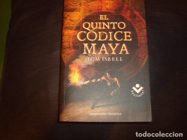 Libros de segunda mano: EL QUINTO CODICE MAYA , TOM ISBELL - Foto 1