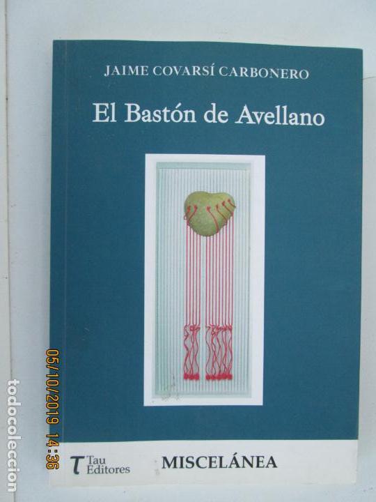 Gebrauchte B&uuml;cher: EL BASTON DE AVELLANO , JAIME COVARSI CARBONERO 2015
