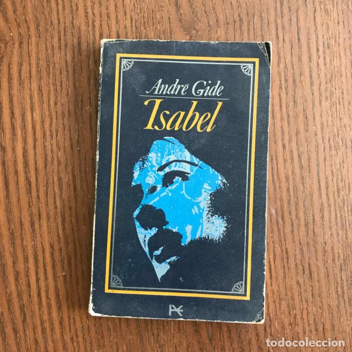 Libros de segunda mano: ANDR&Eacute; GIDE - ISABEL - ALIANZA 1967 - Foto 1