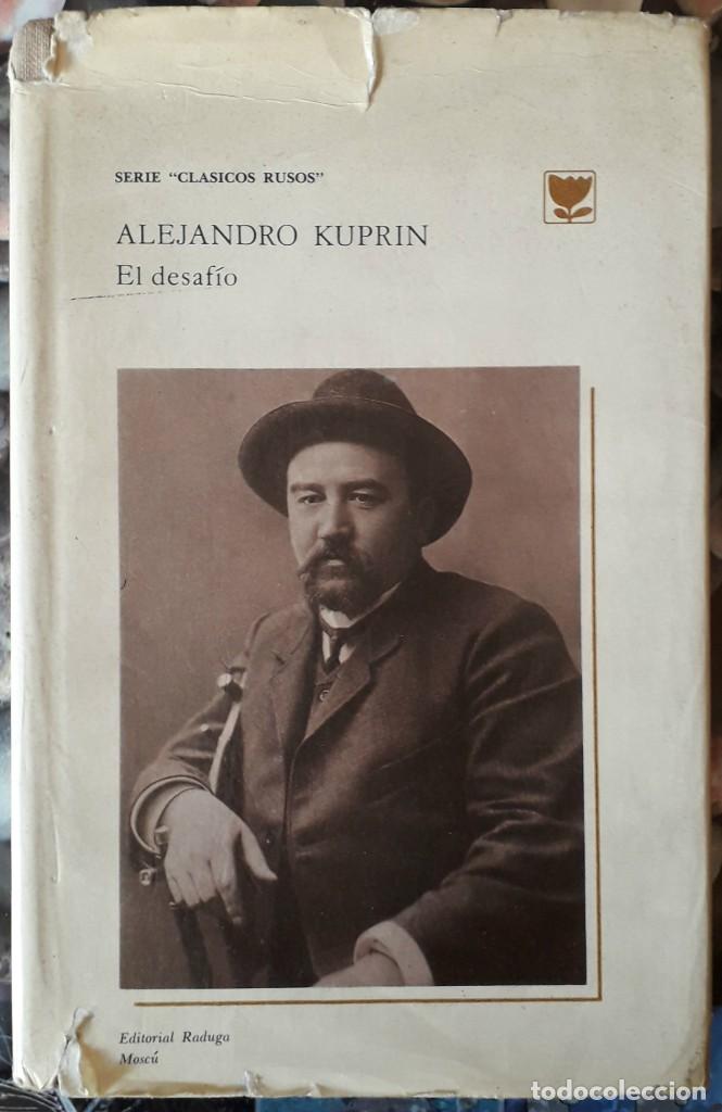Libros de segunda mano: Alejandro Kuprin . El desaf&iacute;o - Foto 1