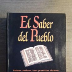 Libros de segunda mano: EL SABER DEL PUEBLO, DE E. ORBANEJA Y MAJADA 