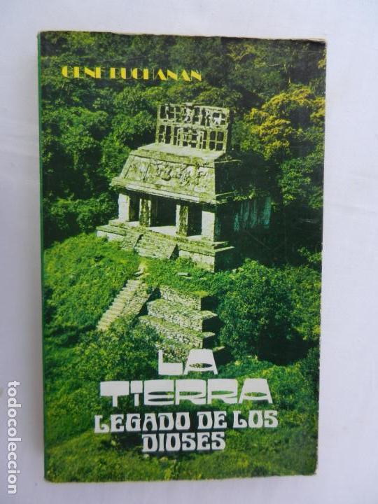 Gebrauchte B&uuml;cher: GENE BUCHANAN - LA TIERRA, LEGADO DE LOS DIOSES -  PRODUCCIONES EDITORIALES 1979 - FOTOGRAF&Iacute;AS