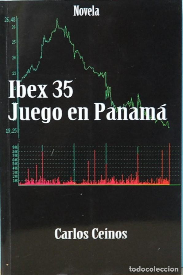 Livros em segunda m&atilde;o: IBEX 35 JUEGO EN PANAMA. CARLOS CEINOS. EDITORIAL CLAUDIA. 2008