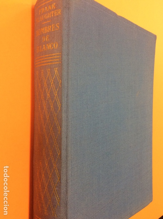 Libros de segunda mano: Hombres de blanco - Frank Slaughter - 1968 - Foto 1