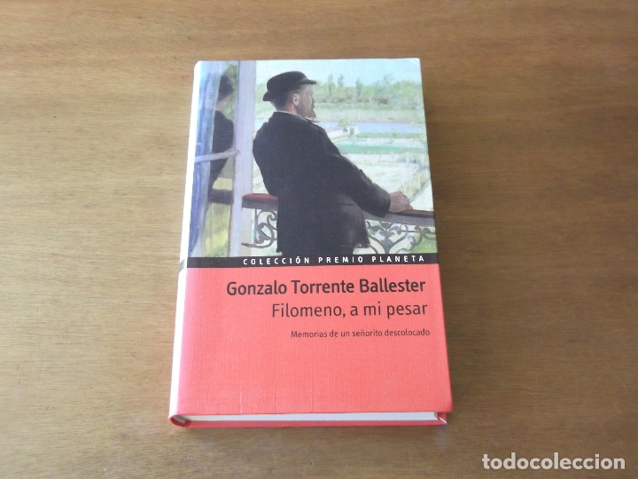 Libros de segunda mano: FILOMENO, A MI PESAR: MEMORIAS DE UN SE&Ntilde;ORITO DESCOLOCADO (TORRENTE BALLESTER, G)