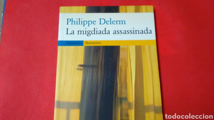 Libros de segunda mano: LA MIGDIADA ASSASSINADA . Philippe Delerm . En catal&agrave;n - Foto 1