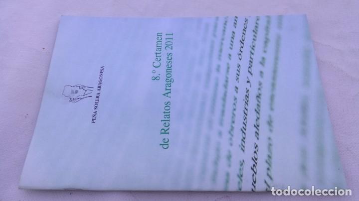 Livres d'occasion: 8 CERTAMEN RELATOS ARAGONESES 2011	 / 	PE&Ntilde;A SOLERA ARAGONESA	 / 		 / 		 / 	G101