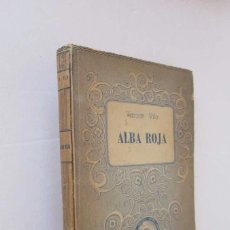 Libros de segunda mano: ALBA ROJA - VARGAS VILA. Lote 166045726