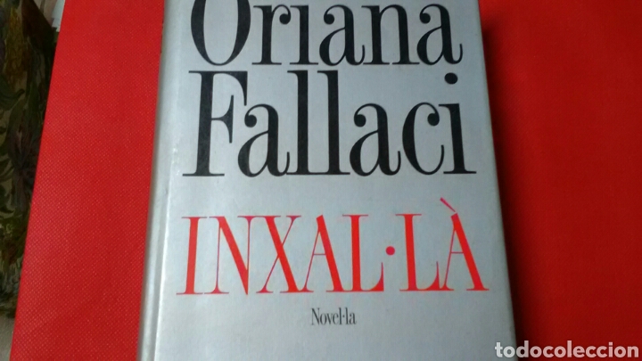 Libros de segunda mano: INXAL&bull;L&Agrave; . Oriana Fallaci . Ed. Plaza & Jan&eacute;s . - Foto 1