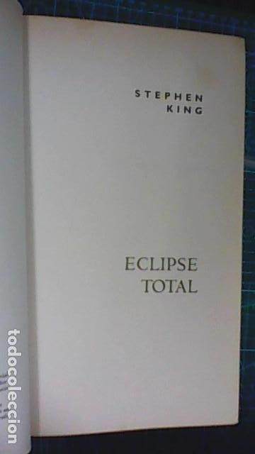 Libros de segunda mano: Eclipse Total (edici&oacute;n de 1997), de Stephen King, Ediciones B,S,A . - Foto 2
