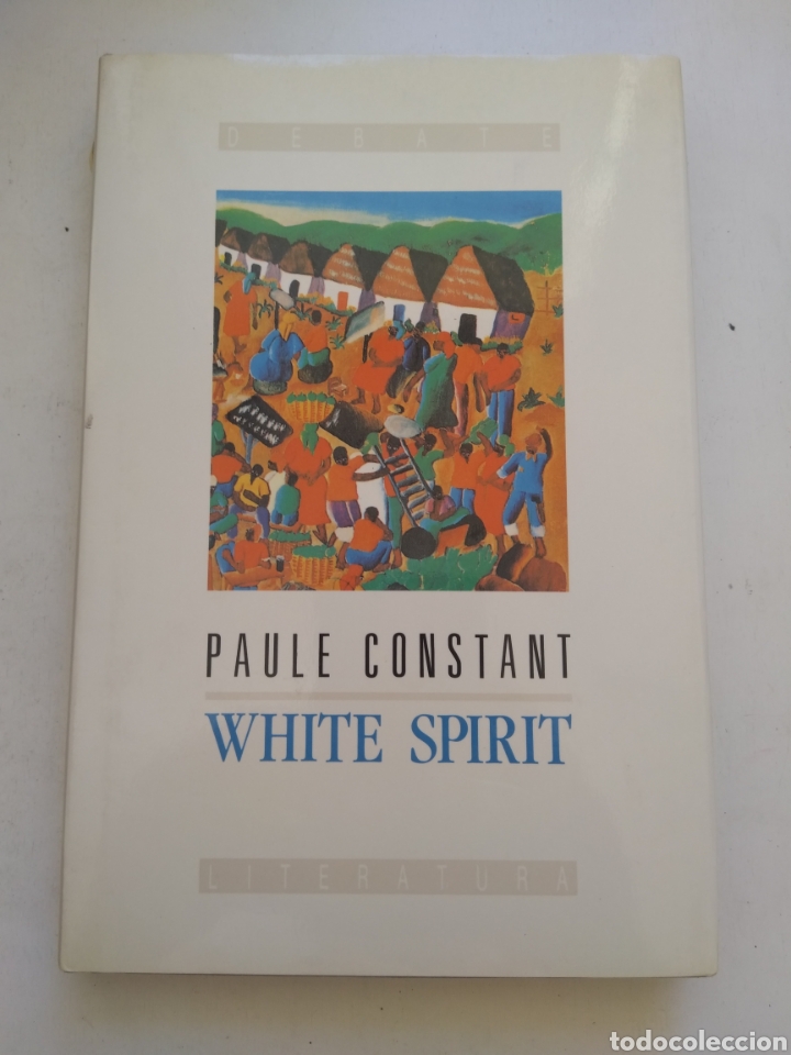 Libros de segunda mano: WHITE SPIRIT/PAULE CONSTANT - Foto 1