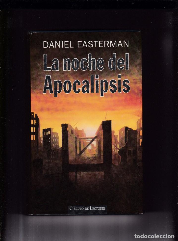 Libros de segunda mano: LA NOCHE DEL APOCALIPSIS - DANIEL EASTERMAN - CIRCULO LECTORES 1996 - Foto 1