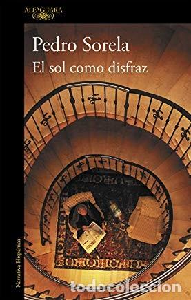 Libros de segunda mano: EL SOL COMO DISFRAZ Pedro Sorela - Foto 1