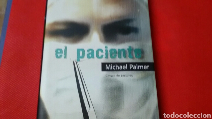 Libros de segunda mano: EL PACIENTE . Michael Palmer . C&iacute;rculo de Lectores - Foto 1