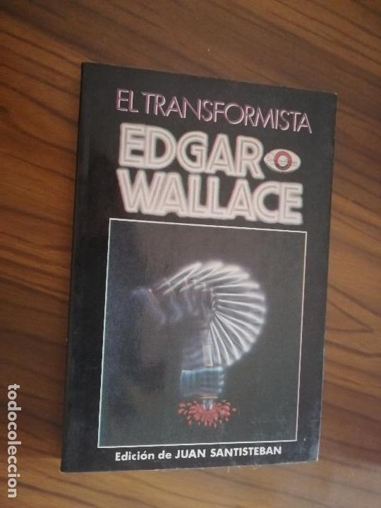 Libros de segunda mano: EL TRANSFORMISTA. EDGAR WALLACE R&Uacute;STICA. BUEN ESTADO - Foto 1