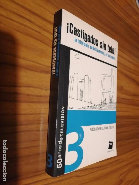Livres d'occasion: &iexcl;CASTIGADOS SIN TELE!. LA TELEVISI&Oacute;N, DEFINITIVAMENTE, ES UN CUENTO. R&Uacute;STICA. VARIOS AUTORES. BIEN
