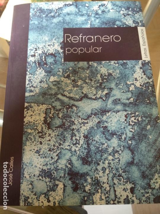 Libros de segunda mano: REFRANERO POPULAR. JOSE CALLES. LIBRO LETRAS ESPA&Ntilde;OLAS. - Foto 1
