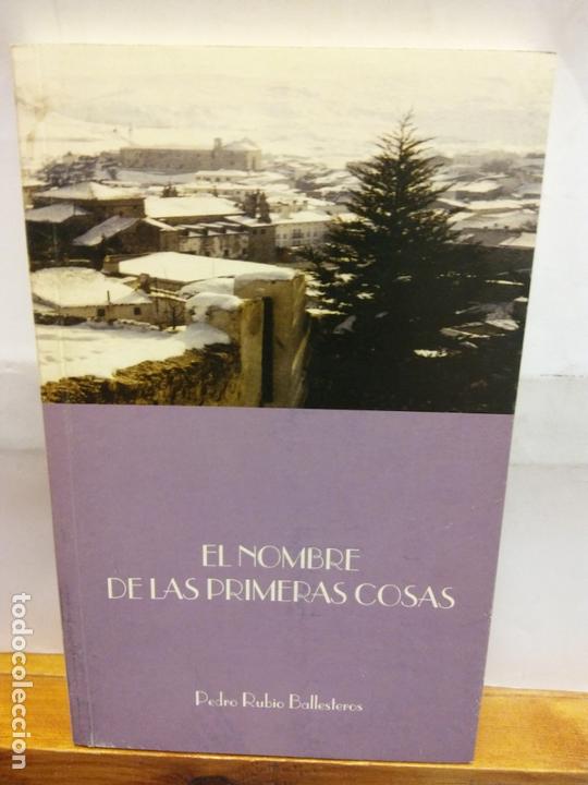 Gebrauchte B&uuml;cher: STQ.PEDRO RUBIO.EL NOMBRE DE LAS PRIMERAS COSAS.EDT, VENDRELL.BRUMART TU LIBRERIA.