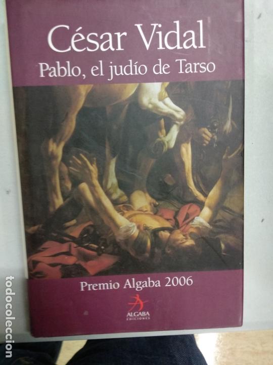 Libros de segunda mano: CESAR VIDAL - PABLO, EL JUDIO DE TARSO - Foto 1