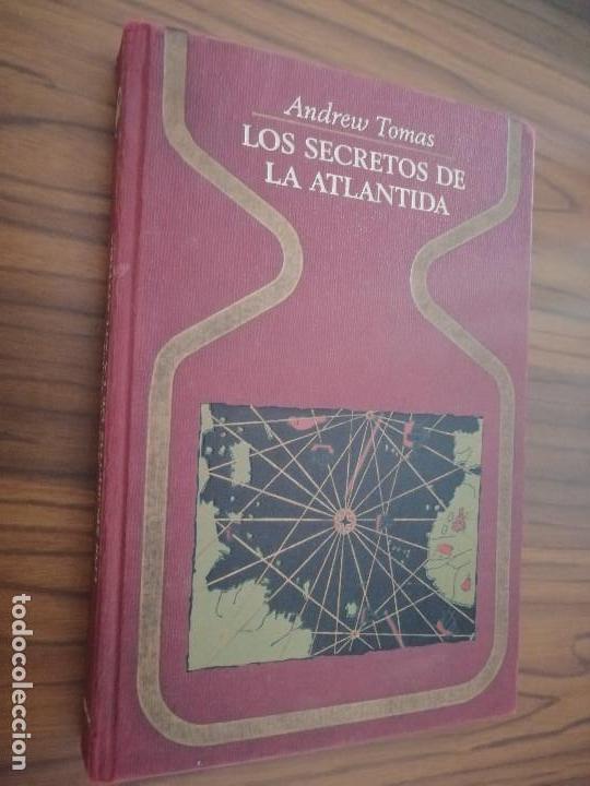 Libros de segunda mano: LOS SECRETOS DE LA ATL&Aacute;NTIDA. ANDREW TOMAS. BUEN ESTADO PERO SALVAGUARDAS PINTADAS caj 59