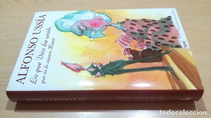 Libri di seconda mano: LO QUE DIOS HA UNIDO QUE NO LO SEPARE MAMA	 / 	ALFONSO USSIA	 / 	ILUSTRACIONES BARCA	 / 		 / 	H105