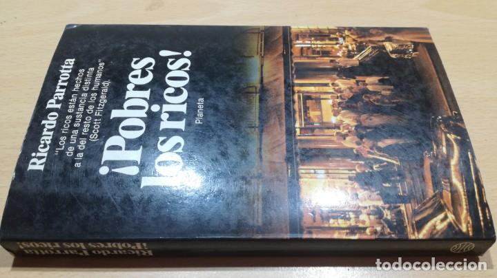 Second hand books: POBRES LOS RICOS	 / 	RICARDO PARROTTA	 / 	PLANETA	 / 		 / 	H201