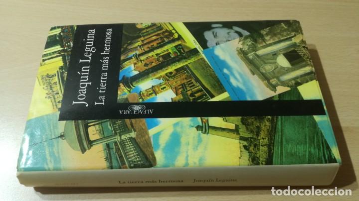 Libros de segunda mano: LA TIERRA MAS HERMOSA	 / 	JOAQUIN LEGUINA	 / 	ALFAGUARA	 / 		 / 	H301
