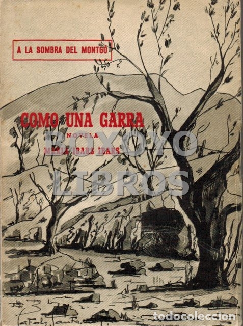 Libros de segunda mano: A la sombra del Montg&oacute;. Como una garra. Novela