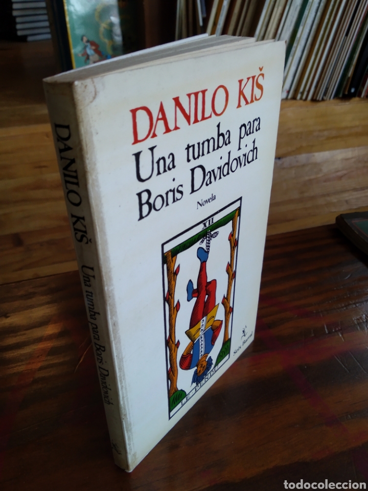 Libros de segunda mano: UNA TUMBA PARA BORIS DAVIDOVICH. DANILO KIS #0426 - Foto 1