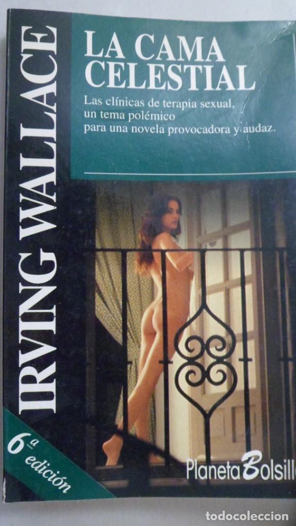 Libros de segunda mano: LA CAMA CELESTIAL. IRVING WALLACE. - Foto 1
