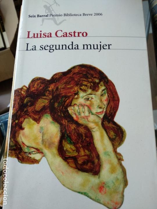 Libros de segunda mano: LA SEGUNDA MUJER - LUISA CASTRO - Foto 1