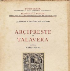 Libros de segunda mano: ARCIPRESTE DE TALAVERA (MARTÍNEZ DE TOLEDO, ED. DE MARIO PENNA) EDICIÓN LIMITADA, 1955. Lote 168339004