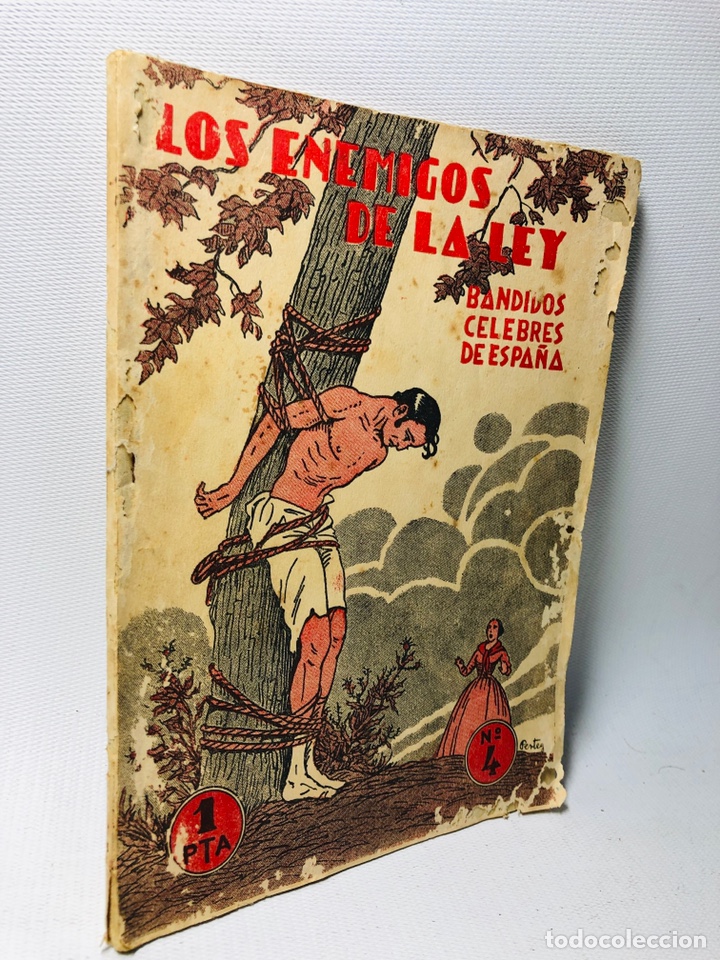 Libros de segunda mano: LOS ENEMIGOS DE LA LEY &middot;&middot; BANDIDOS CELEBRES DE ESPA&Ntilde;A &middot;&middot;&middot; &middot; N&ordm; 4 &middot;&middot; &middot;&middot;