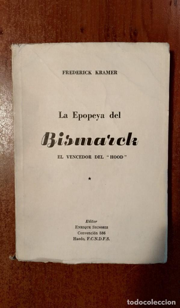 Libros de segunda mano: LA EPOPEYA DEL BISMARCK KRAMER - Foto 1