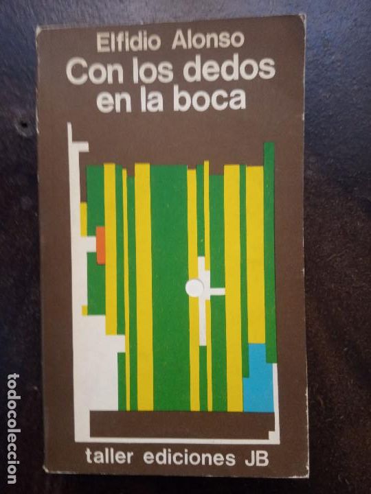 Second hand books: Elfidio Alonso: Con los dedos en la boca