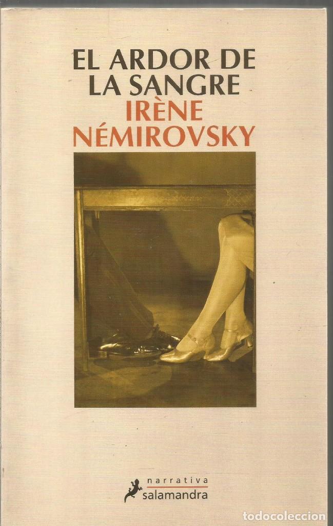 Libros de segunda mano: IRENE NEMIROVSKY. EL ARDOR DE LA SANGRE SALAMANDRA. PRIMERA EDICION - Foto 1